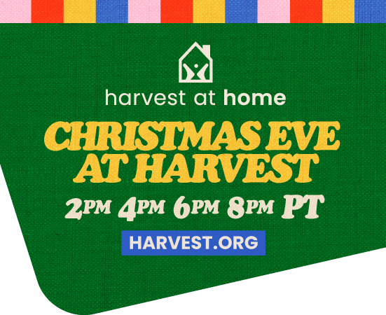 Join us for Christmas Eve at Harvest!