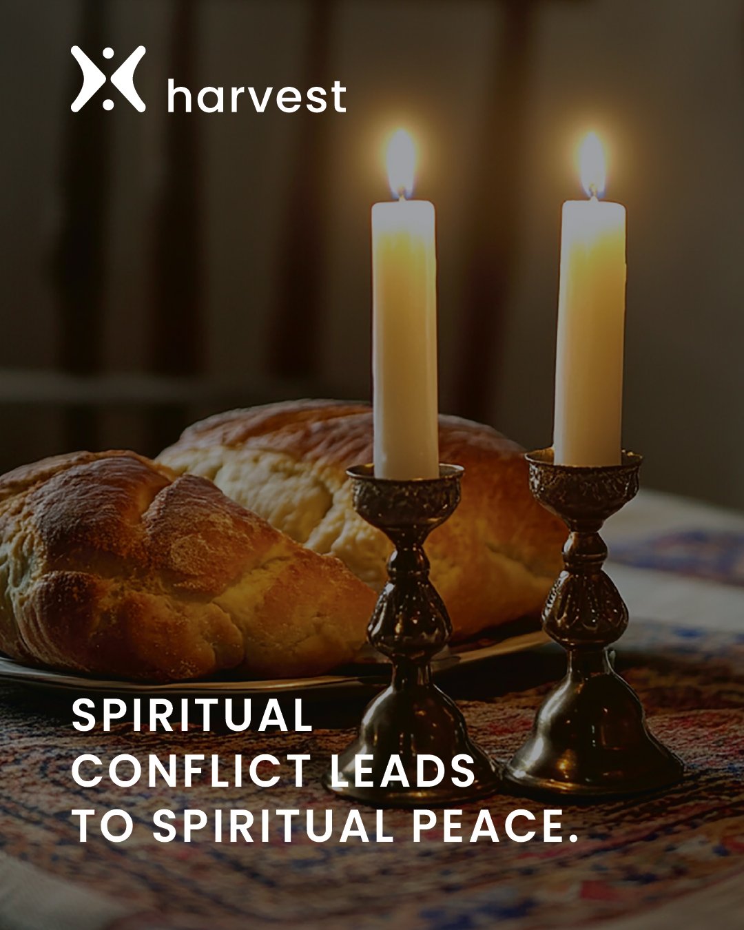 Spiritual conflict leads to spiritual peace.
