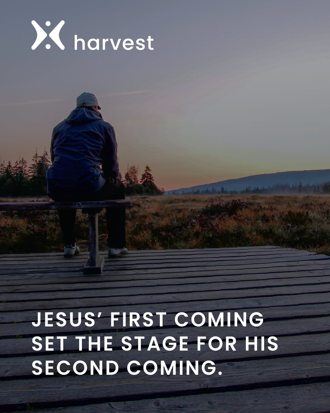 Jesus' first coming set the stage for His second coming.