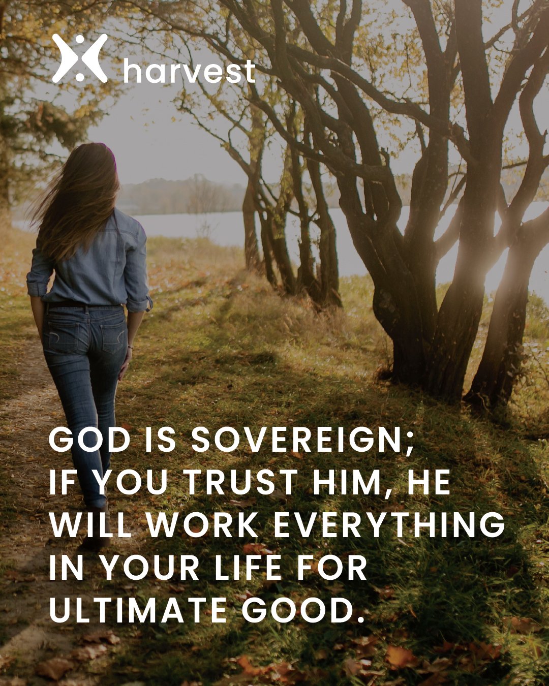 God is sovereign; if you trust Him, He will work everything in your life for ultimate good.