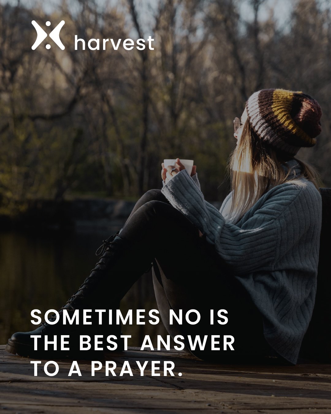 Sometimes no is the best answer to a prayer.