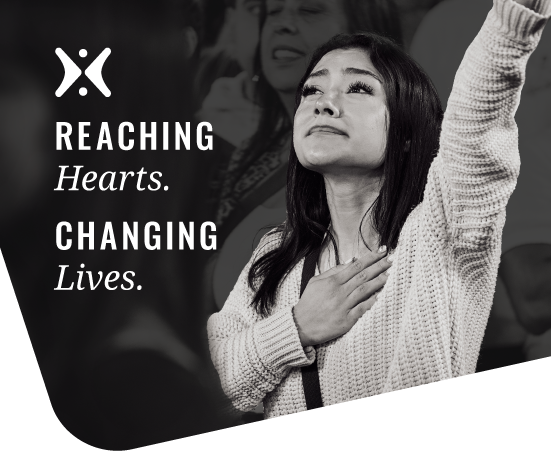 Reaching hearts, changing lives.