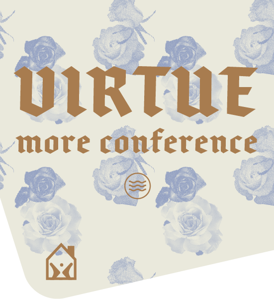 Virtue More Conference