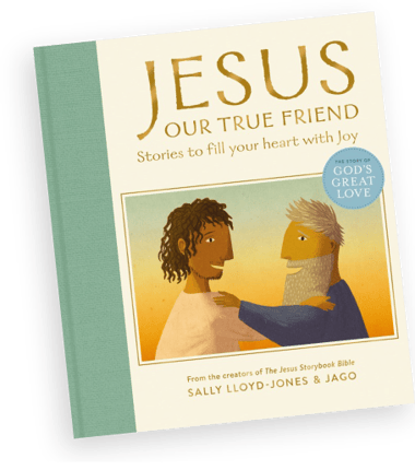 Jesus, Our True Friend by Sally Lloyd-Jones