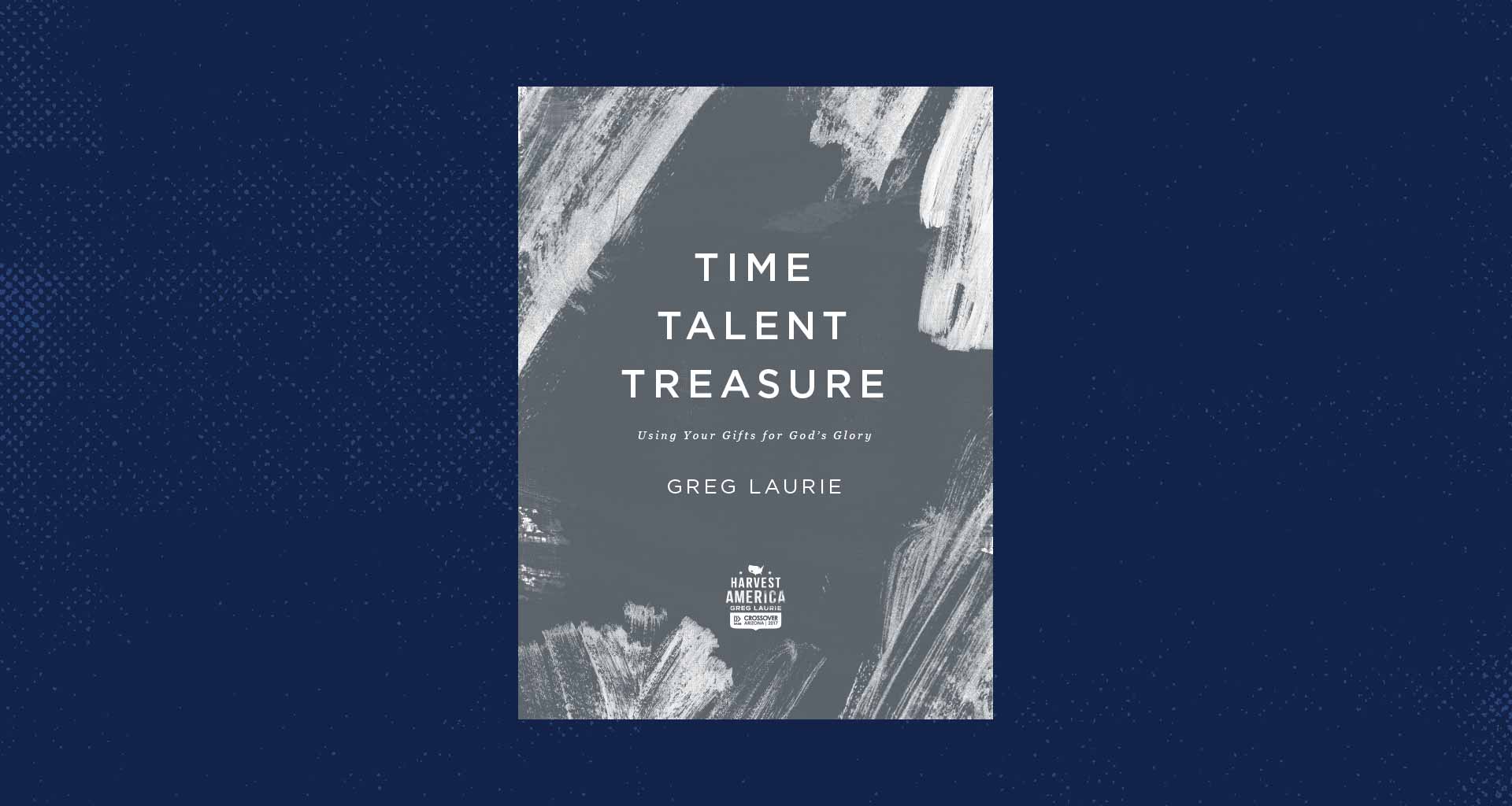 Time Talent Treasure